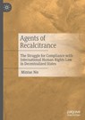Agents of Recalcitrance - Mintao Nie - 9789819643868