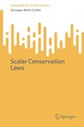 Scalar Conservation Laws - Giuseppe Maria Coclite - 9789819739837