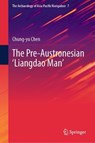 The Pre-Austronesian 'Liangdao Man' - Chung-yu Chen - 9789819789269