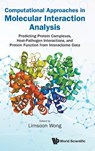 COMPUTATIONAL APPROACHES IN MOLECULAR INTERACTION ANALYSIS - Limsoon Wong - 9789819807178