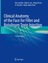 Clinical Anatomy of the Face for Filler and Botulinum Toxin Injection - Hee-Jin Kim ; Kyle K. Seo ; Hong-Ki Lee ; Ji-Soo Kim - 9789819971329