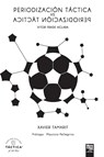 PERIODIZACIÓN TÁCTICA VS PERIODIZACIÓN TÁCTICA - Xavier Tamarit - 9789873979064