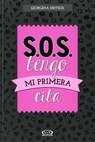 S.O.S. tengo mi primera cita/ S.O.S. I have my first date - DRITSOS,  Georgina - 9789876128186