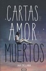 Cartas de Amor a Los Muertos - Ava Dellaira - 9789876128513