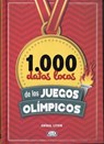 1.000 datos locos de los Juegos Olímpicos/ 1,000 Cracy Facts about the Olympics - LITVIN,  Anibal - 9789877470154