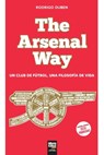 The Arsenal Way - Rodrigo Duben - 9789878370989