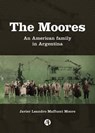 The Moores - Javier Leandro Maffucci Moore - 9789878735009