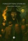Forgotten Stories - Joaquín Nicolás Yulán Lucioli - 9789878764320
