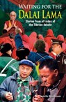 Waiting for the Dalai Lama - Annelie Rozeboom - 9789881613820