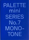 PALETTE mini 07: Monotone - Victionary - 9789887462866