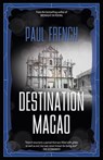 Destination Macao - Paul French - 9789887674825