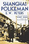 Shanghai Policeman - E W Peters - 9789888769360