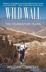 Wild Wall-The Foundation Years - William Lindesay - 9789888769391