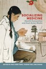 Socializing Medicine - Pao-chen Tang ; Yuqian Yan ; Ling Zhang - 9789888876815