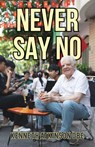 Never Say No - Ken Atkinson - 9789888904419