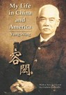 My Life in China and America - Yung Wing - 9789889987459