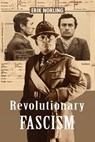 Revolutionary Fascism - Francisco Calderon - 9789898336262