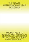 The Power with which We Leap Together - Giulia Lamoni ; Patricia Mayayo - 9789898758996