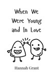 When We Were Young and In Love - Hannah Grant - 9789908003542