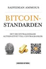 Bitcoinstandarden - Saifedean Ammous - 9789916697559