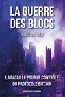 La guerre des blocs - Jonathan Bier - 9789916749142