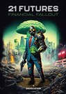 21 Futures: Financial Fallout - 21 Authors - 9789916749333