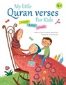 My Little Quran Verses For Kids - Siham Al Andalusi ; Misdaq R Syed - 9789922704562