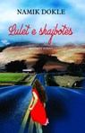 Lulet e skajbotës - Namik Dokle - 9789928327048