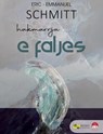 Hakmarrja e faljes - Eric-Emmanuel Schmitt - 9789928348951