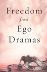 Freedom from Ego Dramas - Kim Michaels - 9789949518333