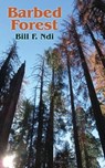 Barbed Forest - NDI,  Bill F. - 9789956764778