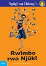 Rw&#297;mbo rwa Nj&#361;k&#297; - Ngugi Wa Thiong'o - 9789966259653
