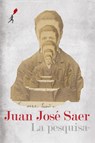 La pesquisa - Juan Jose Saer - 9789968636322