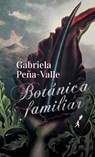 Botánica familiar - Gabriela Peña-Valle - 9789968636384