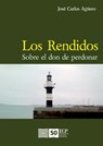 Los rendidos - Jos Carlos Ag Ero Sol Rzano - 9789972514975