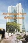 Urban Housing and Poverty Alleviation in - Milton Makongoro Mahanga - 9789976603439