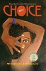 The Choice - Juma Mwamgwirani Mwakimatu - 9789987081622