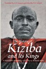 The History of Kiziba and Its Kings - Peter R Schmidt - 9789987083688