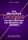 Los derechos conexos no son conexos (al derecho de autor) - Carmelo A. Castiglioni - 9789996706592