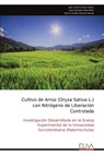 Cultivo de Arroz (Oryza Sativa L.) con Nitrógeno de Liberación Controlada - Jean Carlos Acosta Vargas - 9789999319614