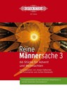 Reine Männersache 3 - Jürgen Faßbender ; Jan Schumacher ; Jochen Stankewitz - 9790014117757