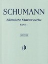 Schumann, Robert - Sämtliche Klavierwerke, Band I - Robert Schumann - 9790201809212