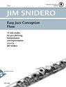 Easy Jazz Conception Flute - Jim Snidero - 9790206304248