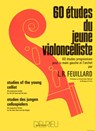 60 TUDES DU JEUNE VIOLONCELLISTE - LOUIS R. FEUILLARD - 9790231705416