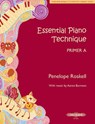 Essential Piano Technique Primer A - Penelope Roskell - 9790577023441