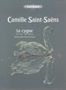 Le cygne (Der Schwan) - Camille Saint-Saëns - 9790577080406