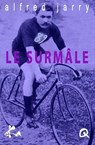 Le surmâle - Alfred Jarry ; Jan Thirion - 9791023404418