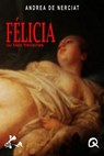 Félicia - André-Robert Andréa de Nerciat ; Franq Dilo - 9791023407662