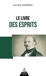 Le livre des esprits - Allan Kardec - 9791024220789