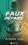 Les Frères Reynolds. Faux Départ - Aimée Lou - 9791025760680